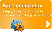 Site Optimization - Keep your website code clean and optimized for your keywords
